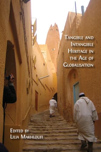 Tangible and Intangible Heritage in the Age of Globalisation