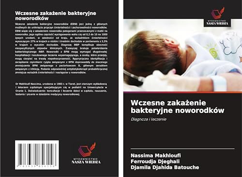 Wczesne zaka¿enie bakteryjne noworodków: Diagnoza i leczenie von VDM Verlag