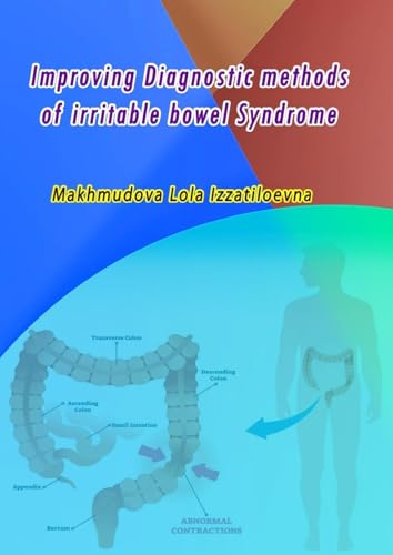 Improving Diagnostic methods of irritable bowel Syndrome Improving Diagnostic methods of irritable bowel Syndrome von Taemeer Publications