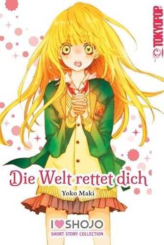 Die Welt rettet dich von TOKYOPOP GmbH