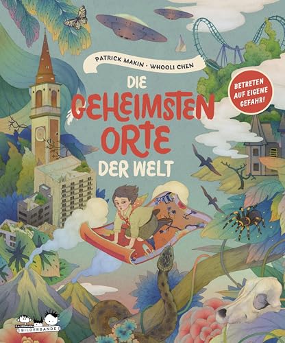 Die geheimsten Orte der Welt: Betreten auf eigene Gefahr!