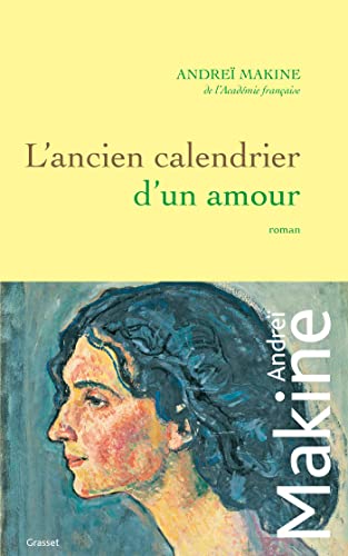L'ancien calendrier d'un amour: Roman