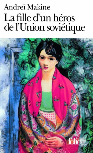 La fille d'un héros de l'Union soviétique: Traduit du russe par Francois Bour (Folio) von Gallimard Education