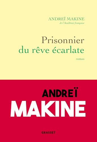 Prisonnier du rêve écarlate: Roman von Grasset