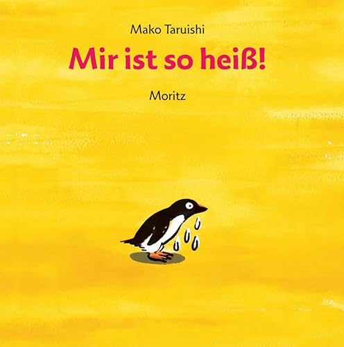 Mir ist so heiß! von Moritz Verlag-GmbH