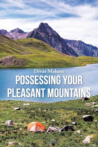 Possessing Your Pleasant Mountains von AuthorHouse UK