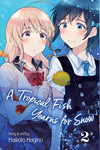 A Tropical Fish Yearns for Snow, Vol. 2 (TROPICAL FISH YEARNS FOR SNOW GN, Band 2)