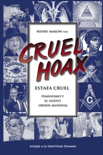 Estafa Cruel - Feminismo y El Nuevo Orden Mundial: El Ataque a Tu Identidad Humana Estafa Cruel - Feminismo y El Nuevo Orden Mundial: El Ataque a Tu Identidad Humana