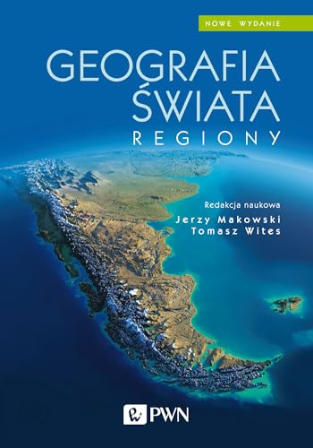 Geografia świata Regiony von Wydawnictwo Naukowe PWN