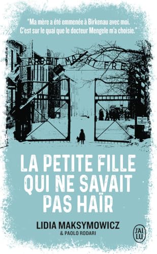 La petite fille qui ne savait pas haïr: Mon témoignage von J'AI LU