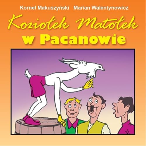 Koziołek Matołek w Pacanowie von G&P