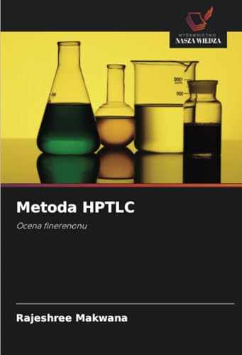 Metoda HPTLC: Ocena finerenonu von Wydawnictwo Nasza Wiedza