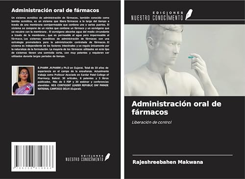Administración oral de fármacos: Liberación de control von Ediciones Nuestro Conocimiento