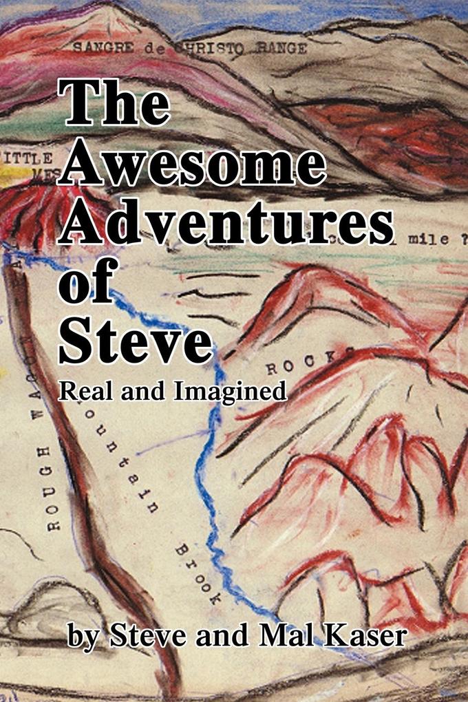 The Awesome Adventures of Steve von iUniverse