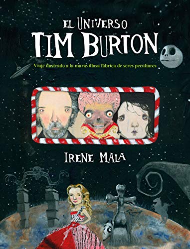El universo Tim Burton: Viaje ilustrado a la maravillosa fábrica de seres peculiares (Ilustración) von Lunwerg Editores