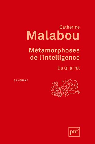 Métamorphoses de l'intelligence: Du QI à l'IA