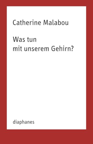 Was tun mit unserem Gehirn? (TransPositionen) von Diaphanes Verlag