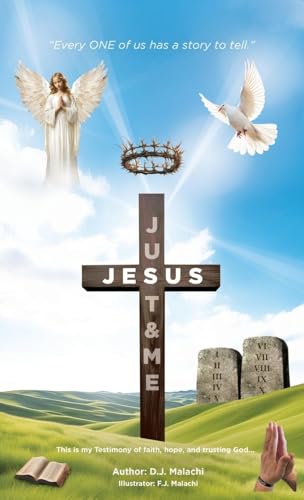 Just Jesus & Me: "Every One of Us Has a Story to Tell" von GENESIS PUBLISHING HOUSE