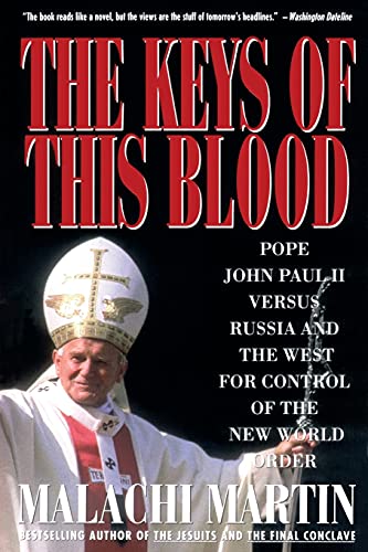 Keys of This Blood: Pope John Paul II Versus Russia and the West for Control of the New World Order von Simon & Schuster