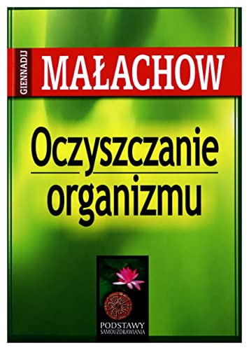 Oczyszczanie organizmu Oczyszczanie organizmu