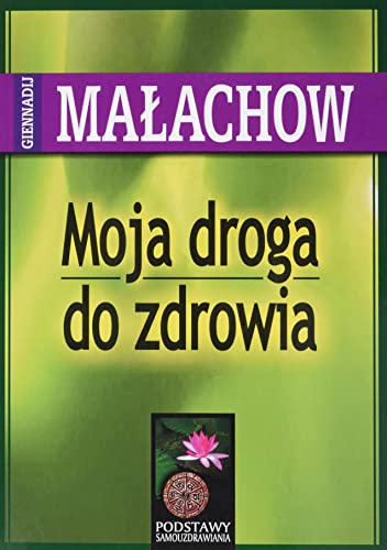 Moja droga do zdrowia