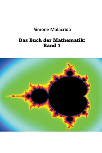 Das Buch der Mathematik: Band 1 von Simone Malacrida