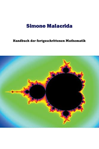 Handbuch der fortgeschrittenen Mathematik von Simone Malacrida