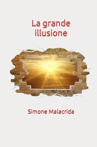 La grande illusione von Simone Malacrida
