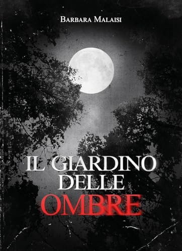 Il giardino delle ombre von Youcanprint