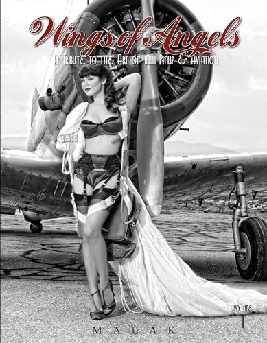 Wings of Angels: A Tribute to the Art of World War II Pinup & Aviation