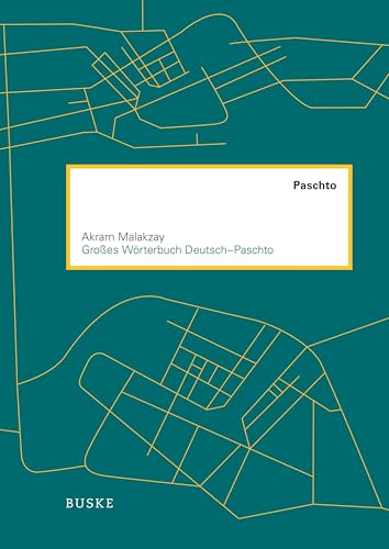 Großes Wörterbuch Deutsch–Paschto: Unter Mitwirkung von David Neil MacKenzie von Buske Helmut Verlag GmbH