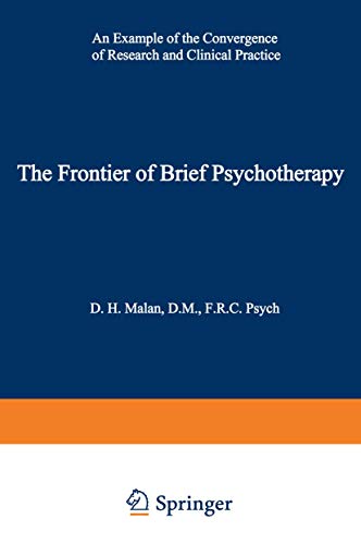The Frontier of Brief Psychotherapy: An Example Of The Convergence Of Research And Clinical Practice (Topics in General Psychiatry) von Springer