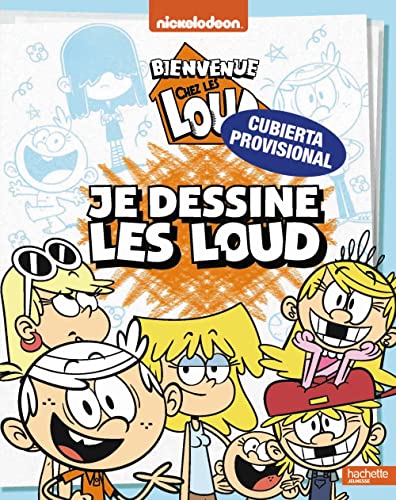 Dibuja ¡a los LOUD! Una casa de locos (Hachette INFANTIL) von Hachette