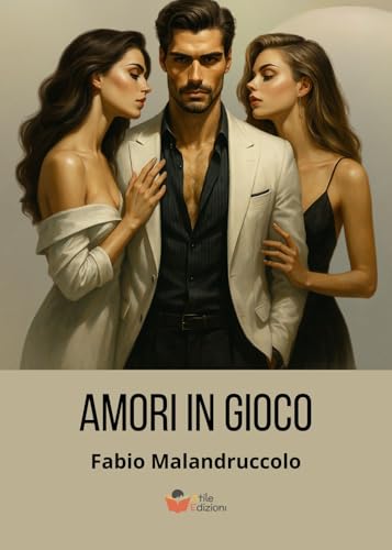 Amori in gioco von Atile edizioni
