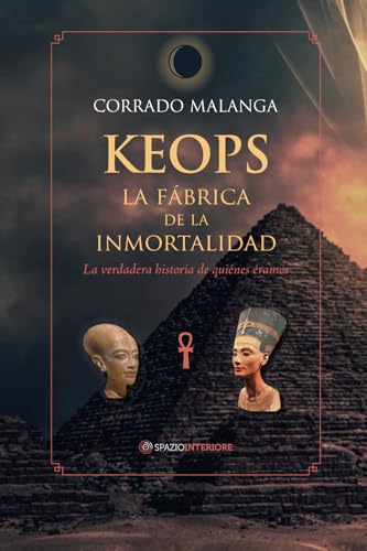 Keops: La fábrica de la inmortalidad (Oltremondo) von Edizioni Spazio Interiore