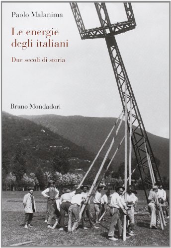 Le energie degli italiani. Due secoli di storia (Sintesi)
