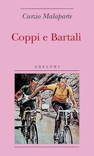 Coppi e Bartali (Biblioteca minima) von Adelphi