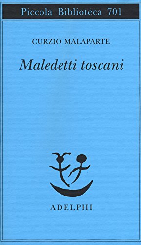 Maledetti toscani (Piccola biblioteca Adelphi) von Adelphi