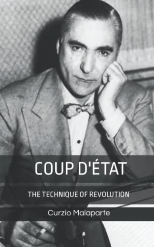 Technique Coup D'Etat: The Technique of Revolution von Independently published