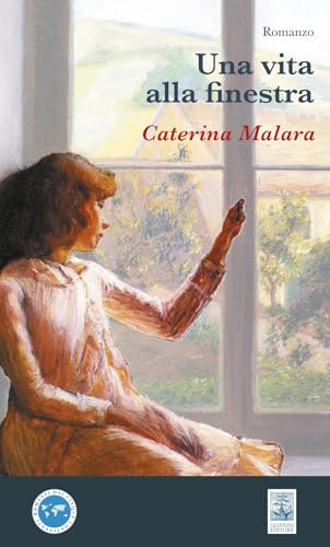 Una vita alla finestra (Romanzi dai cinque continenti) von Giannini Editore