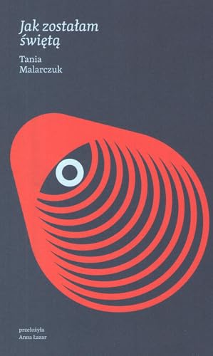 Jak zostałam świętą von Warsztaty Kultury w Lublinie