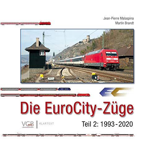 Die EuroCity-Züge Bd. 2: Teil 2: 1994–2020