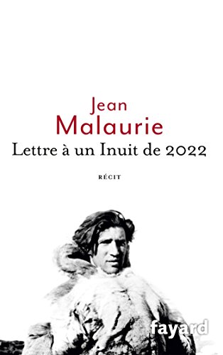 Lettre à un Inuit de 2022 von FAYARD