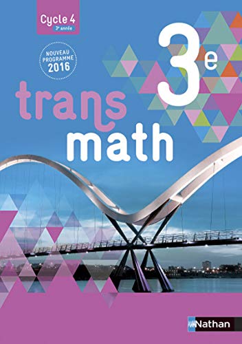 Transmath Mathématiques 3è 2016 - Manuel élève Grand Format