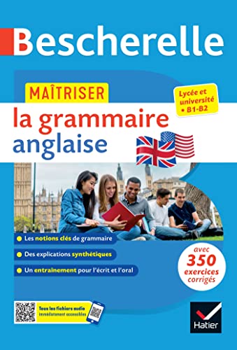 Bescherelle - Maîtriser la grammaire anglaise (grammaire & exercices): lycée, classes préparatoires et université (B1-B2)