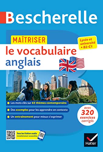 Bescherelle - Maîtriser le vocabulaire anglais contemporain (lexique thématique & exercices): lycée, classes préparatoires et université (B1-B2)