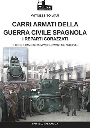 Carri armati della Guerra Civile Spagnola (Witness to War)