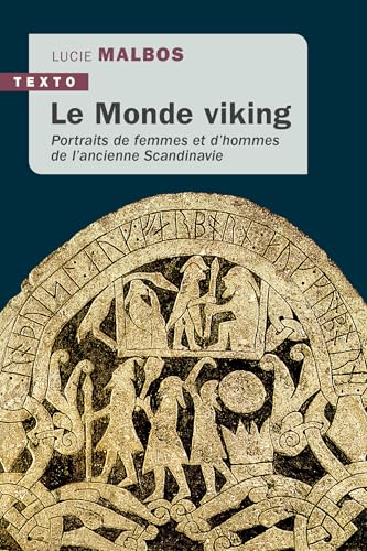 Le monde viking: Portraits de femmes et d’hommes de l’ancienne Scandinavie von TALLANDIER
