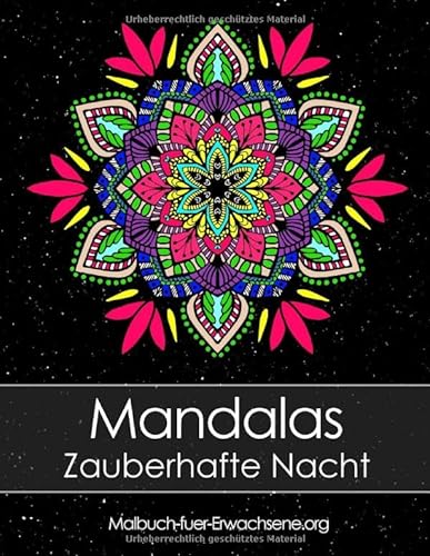 Malbuch für Erwachsene: Mandalas auf schwarzem Hintergrund Zauberhafte Nacht + BONUS 60 kostenlose Malvorlagen zum Ausmalen (PDF zum Ausdrucken) von CreateSpace Independent Publishing Platform