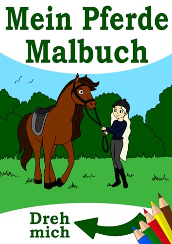Mein Pferde Malbuch für Kinder 4 Jahre: DIN A4 Format mit tollen Bildern zum ausmalen - Ausmalbuch mit Pferden, Reiterinnen und Reiter von Independently published